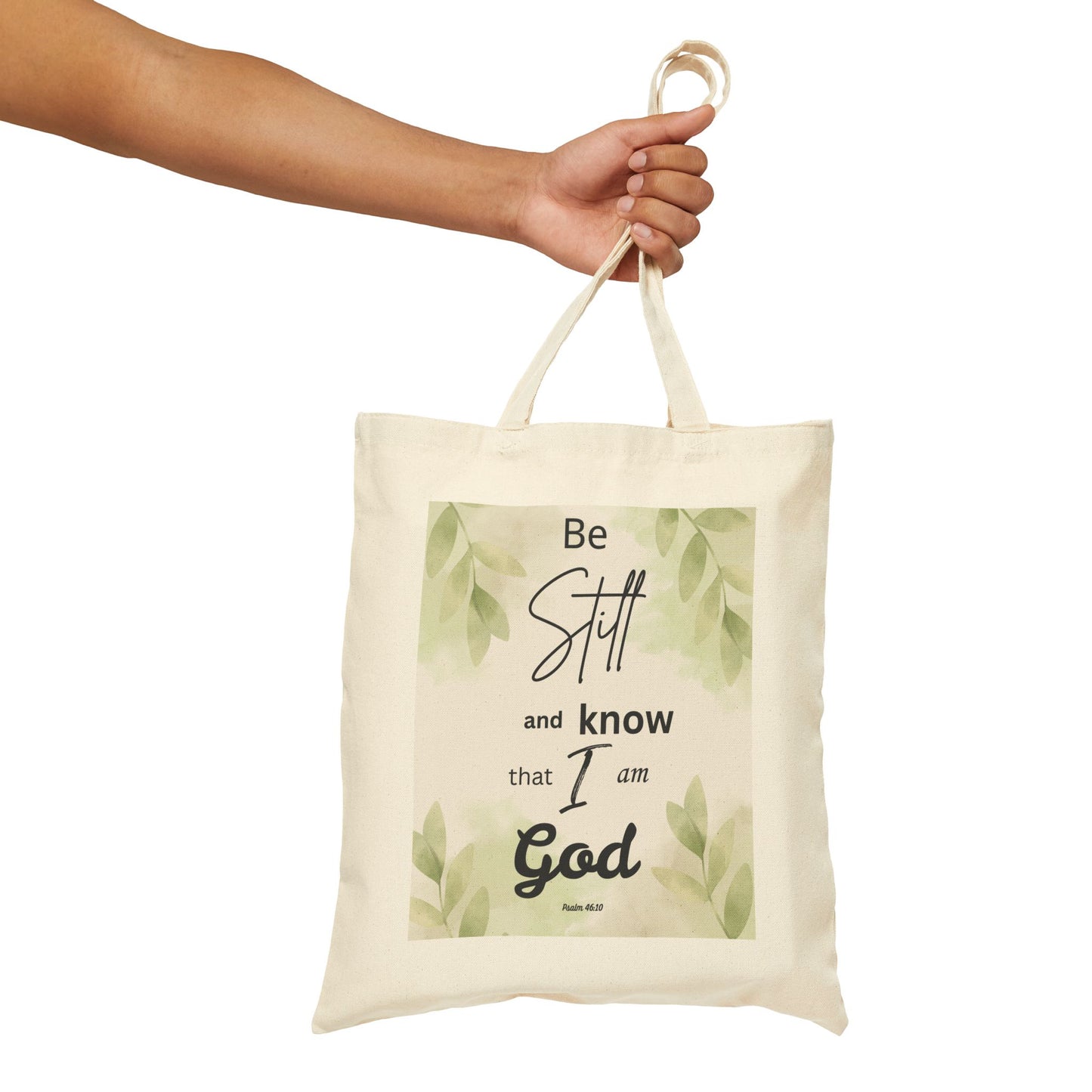Be Still and Know that I Am God Tote Bag