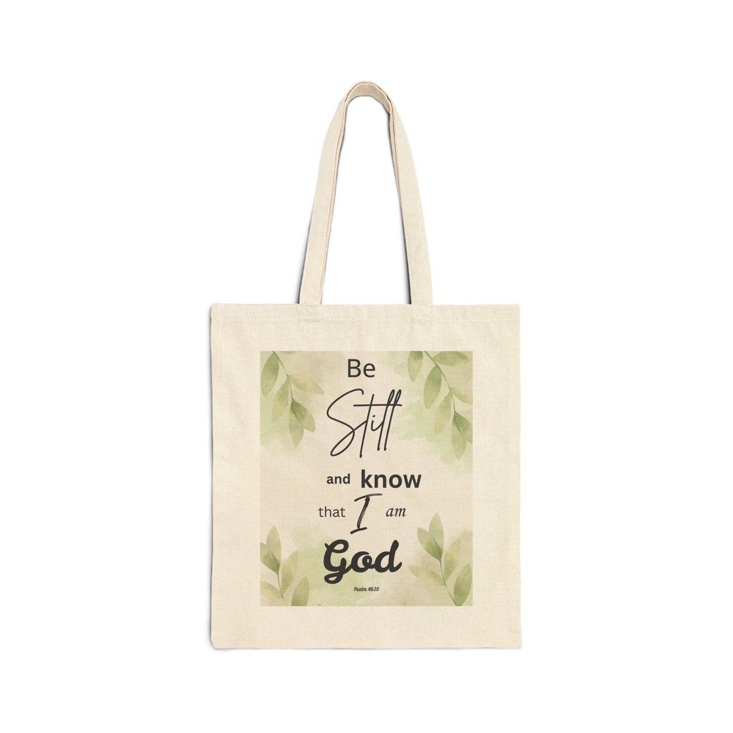Be Still and Know that I Am God Tote Bag