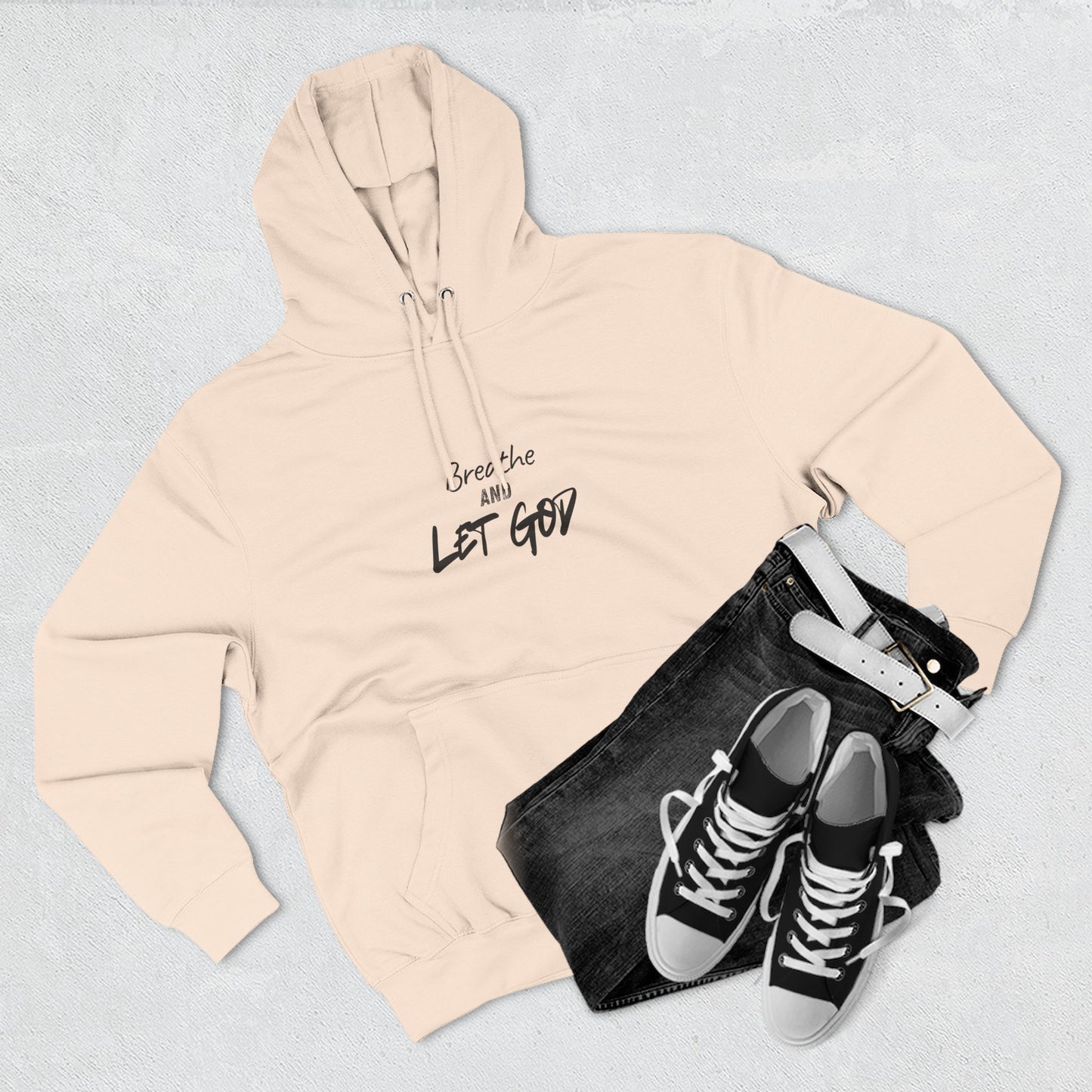 Breathe and Let God Hoodie