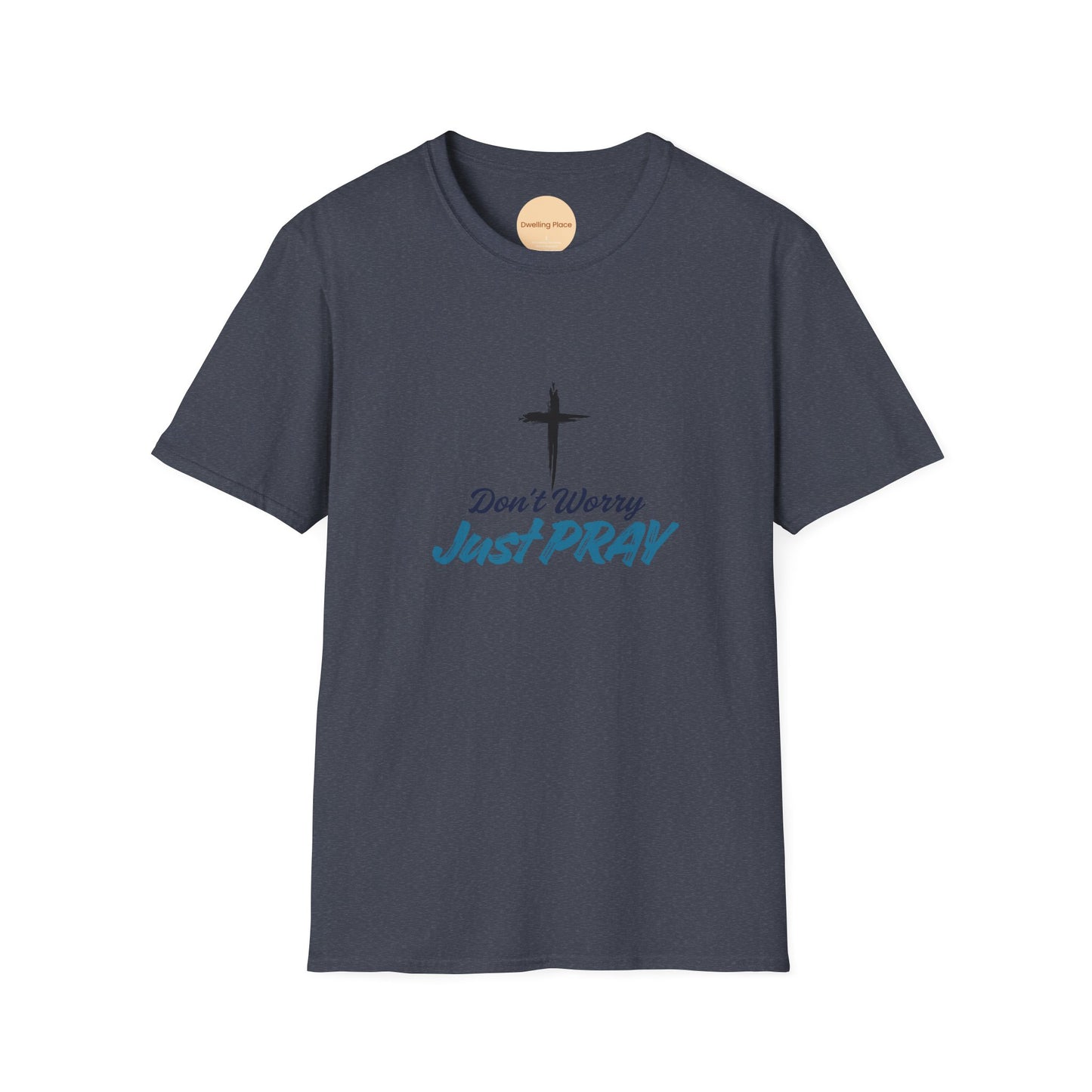 Don't Worry, Just Pray Faith Tee