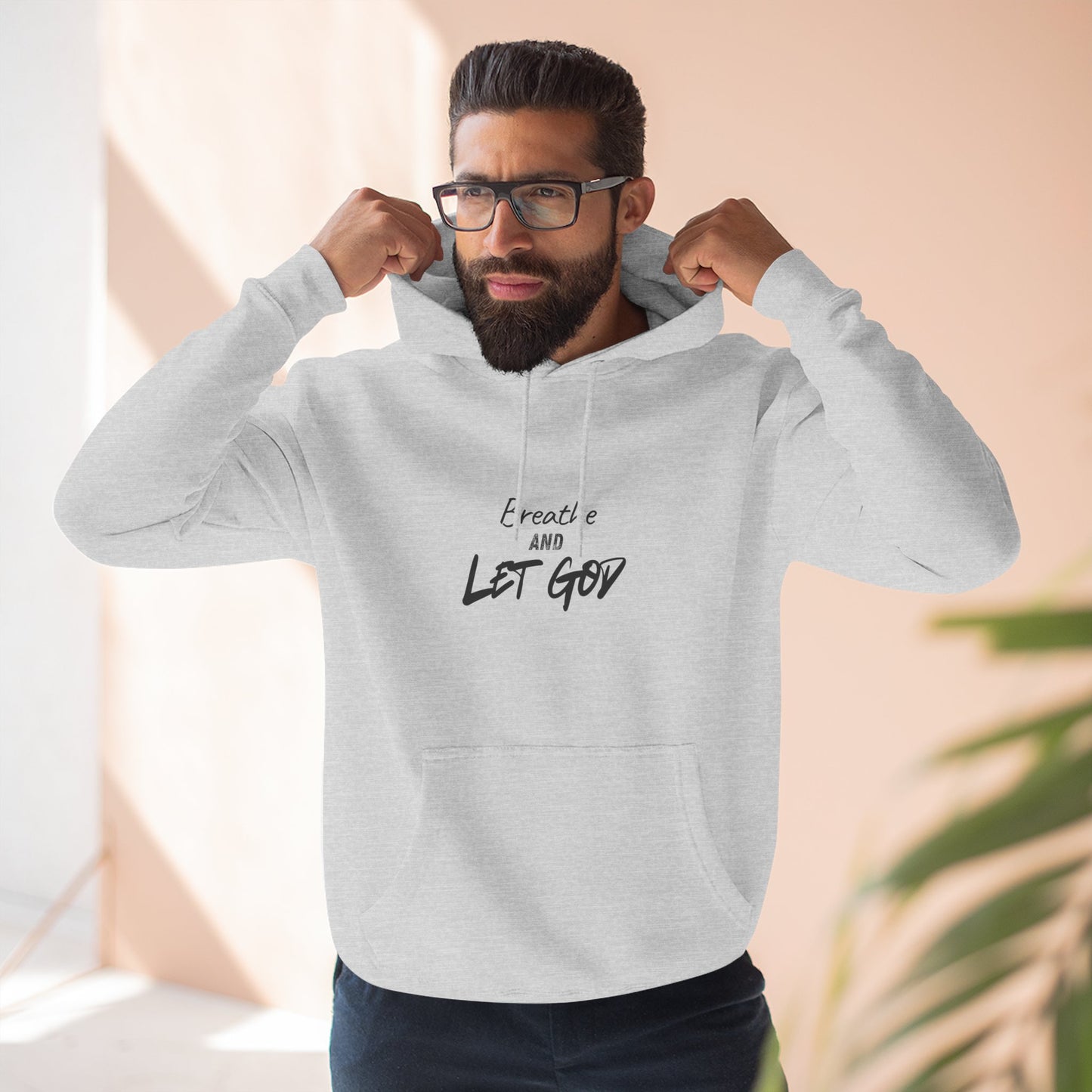 Breathe and Let God Hoodie
