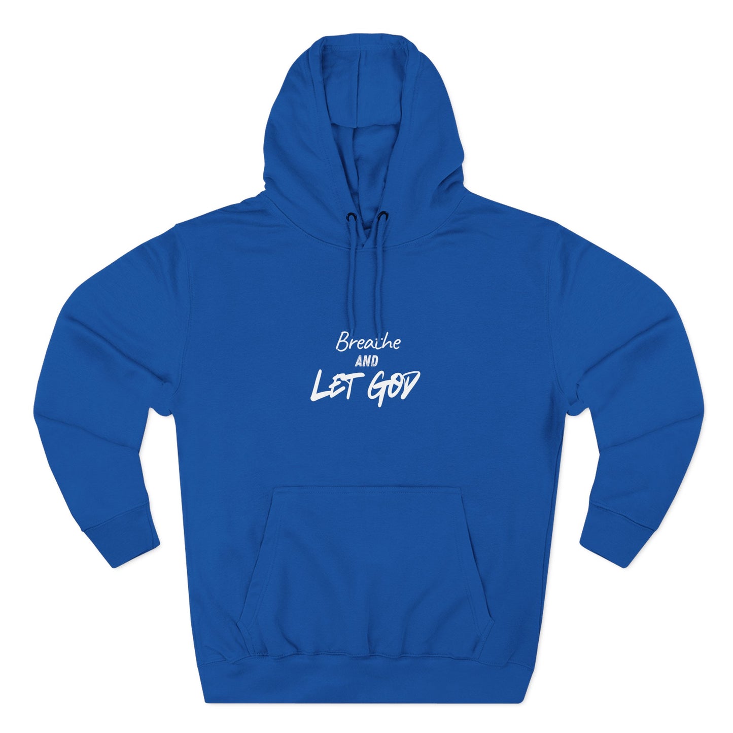 Breathe and Let God Hoodie