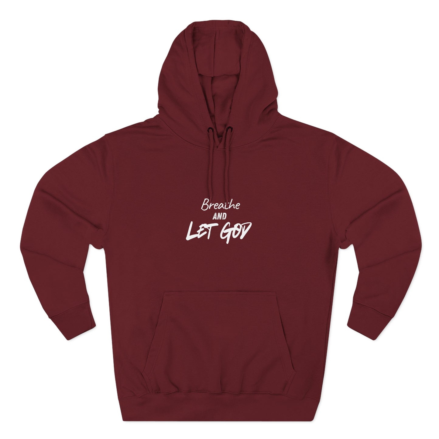 Breathe and Let God Hoodie