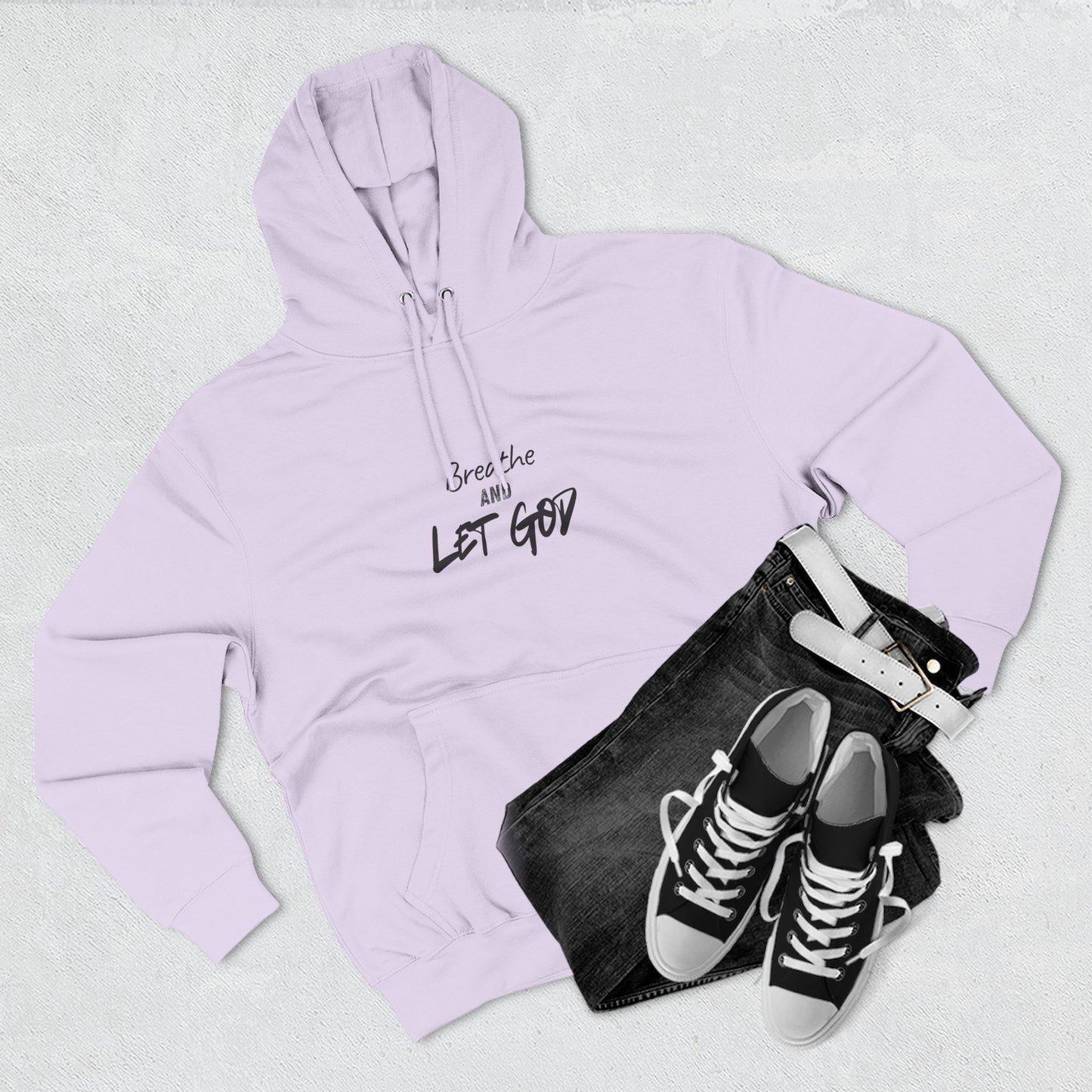 Breathe and Let God Hoodie