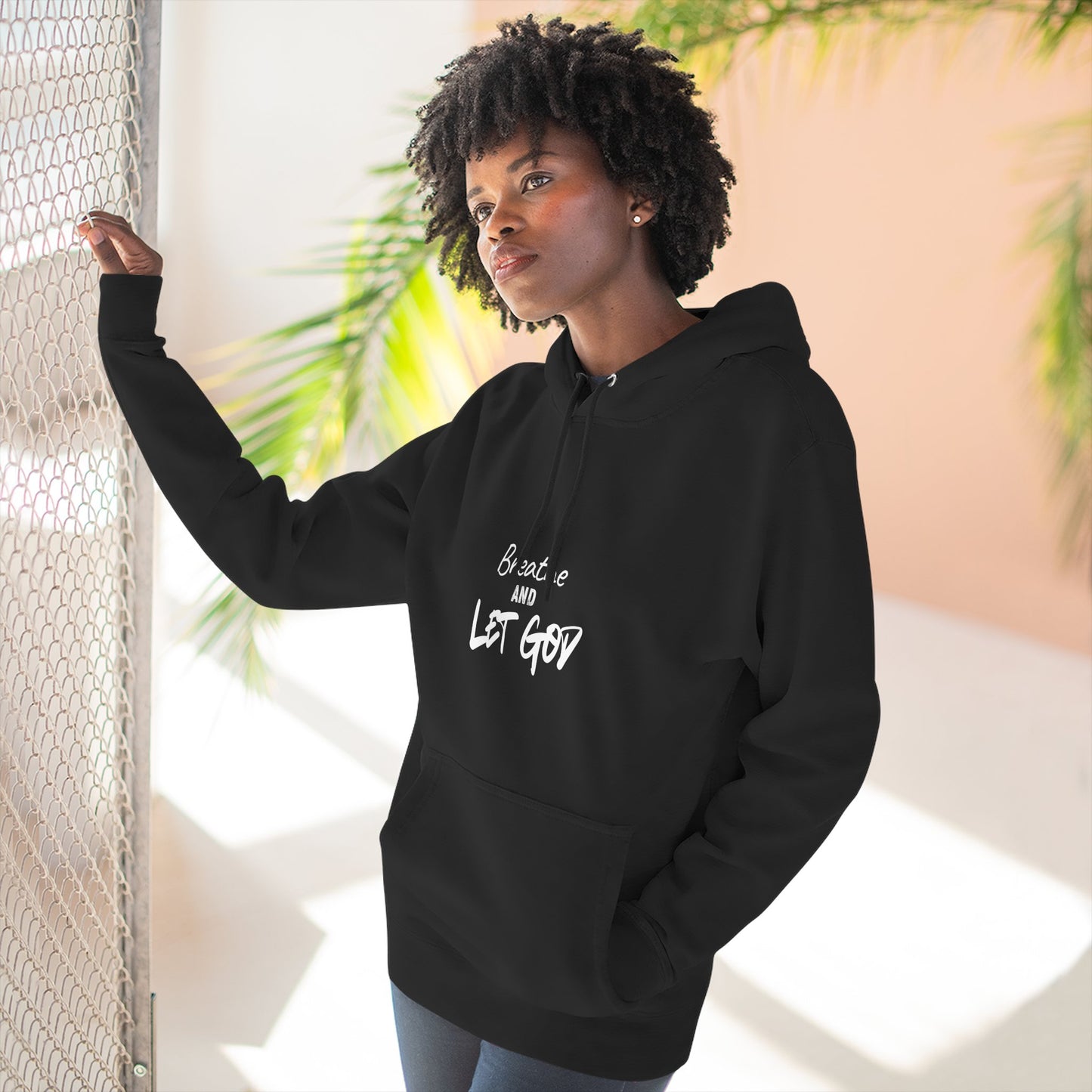 Breathe and Let God Hoodie