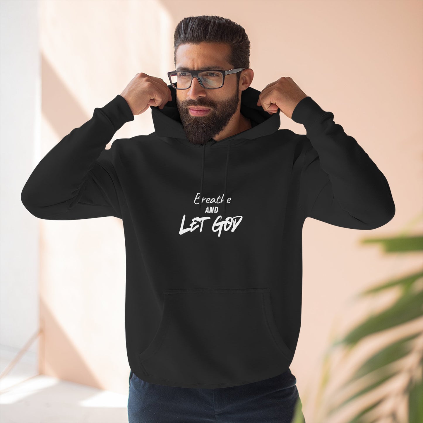 Breathe and Let God Hoodie