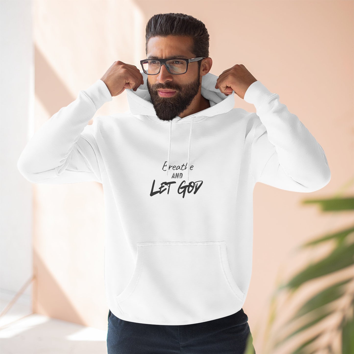 Breathe and Let God Hoodie
