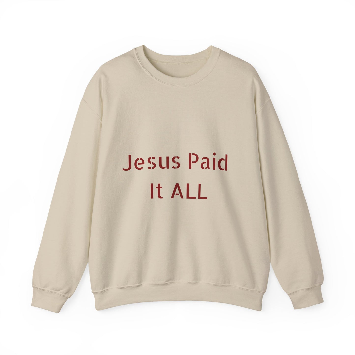 Jesus Paid It ALL Crewneck Sweatshirt