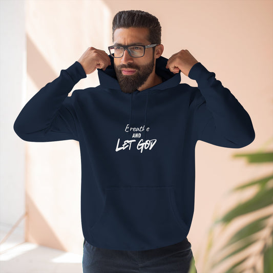 Breathe and Let God Hoodie
