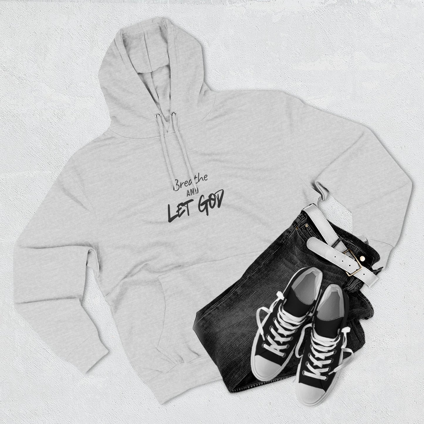 Breathe and Let God Hoodie