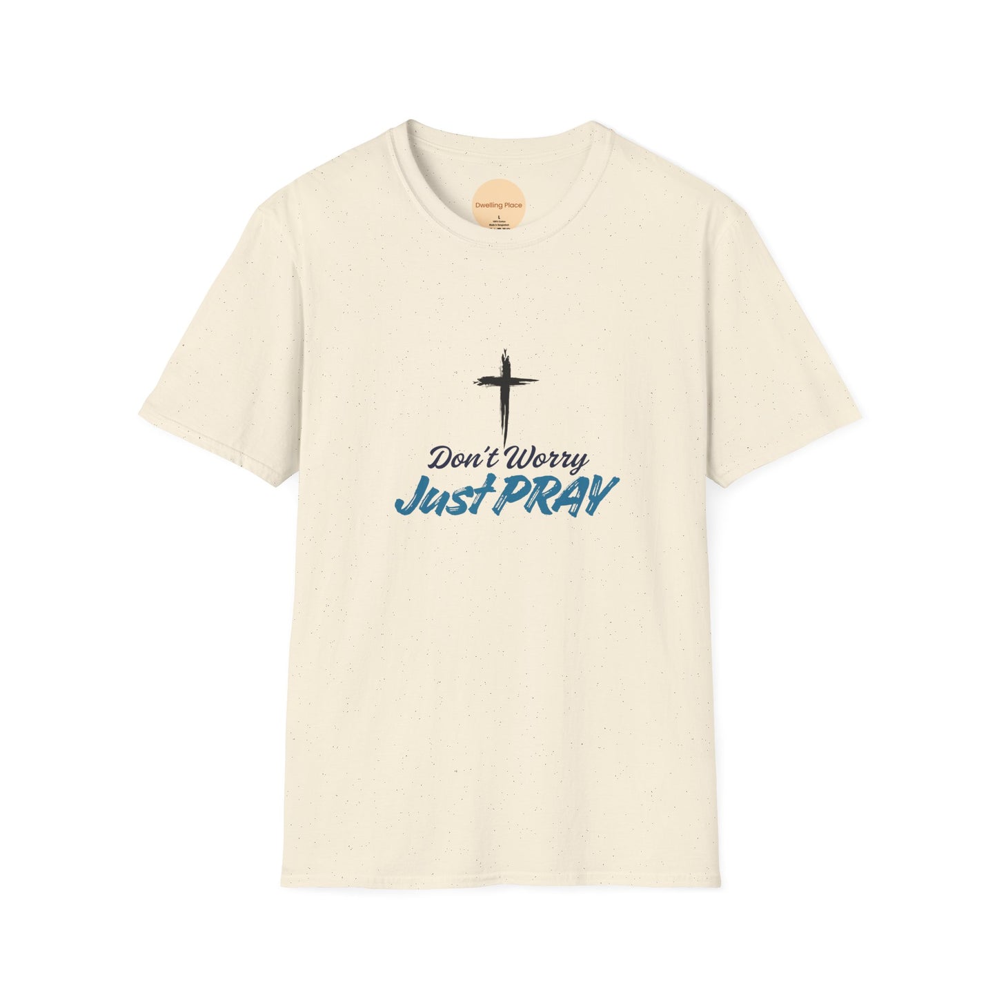 Don't Worry, Just Pray Faith Tee