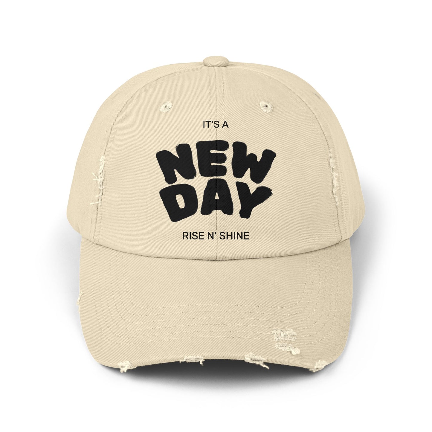Unisex Distressed Cap - It's a New Day, Rise N' Shine