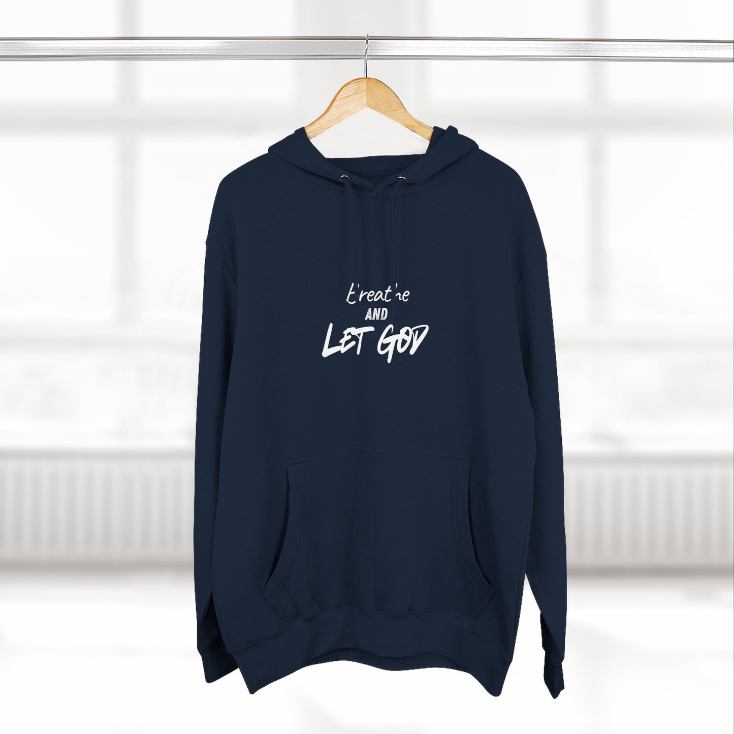 Breathe and Let God Hoodie