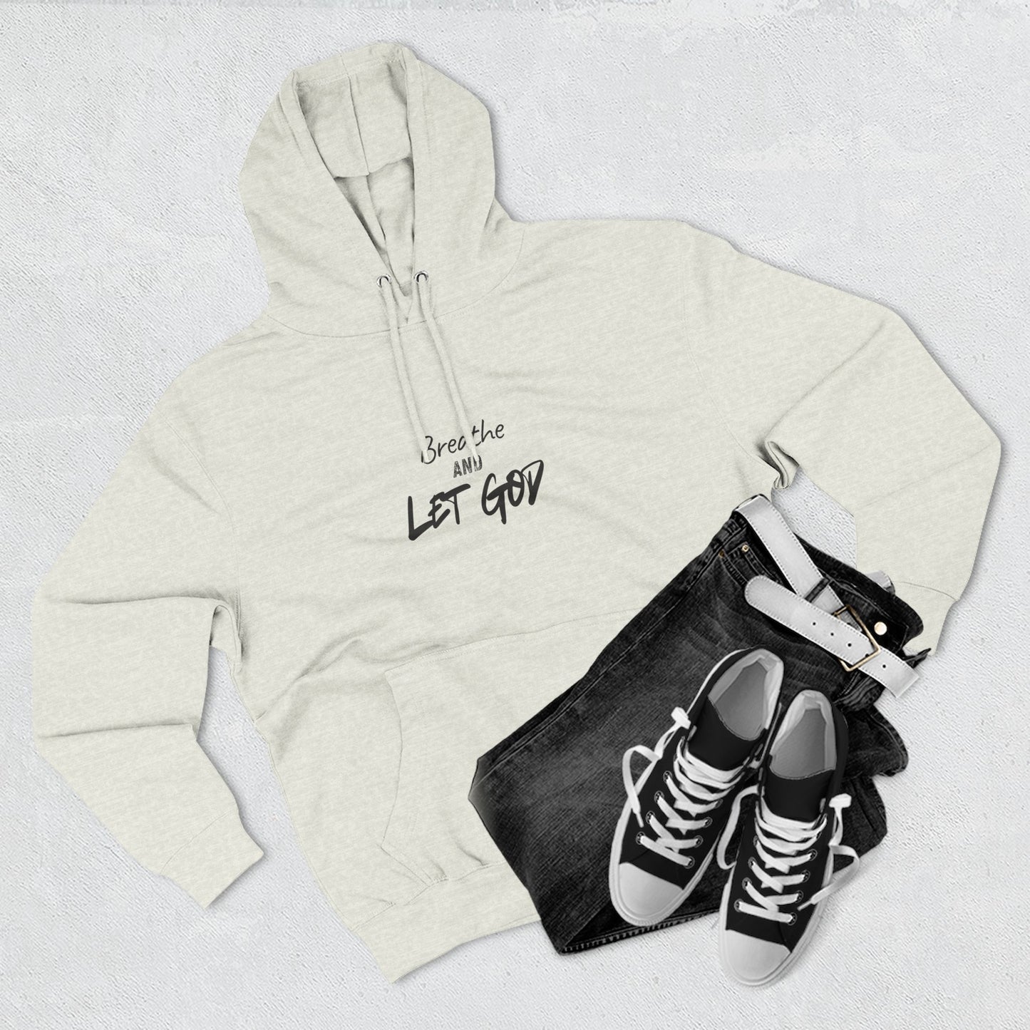 Breathe and Let God Hoodie