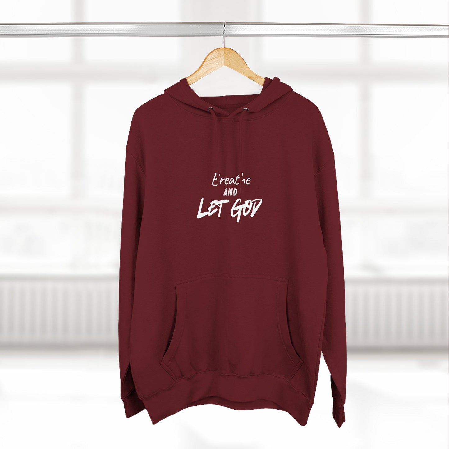 Breathe and Let God Hoodie