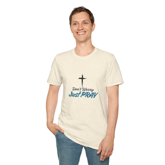 Don't Worry, Just Pray Faith Tee