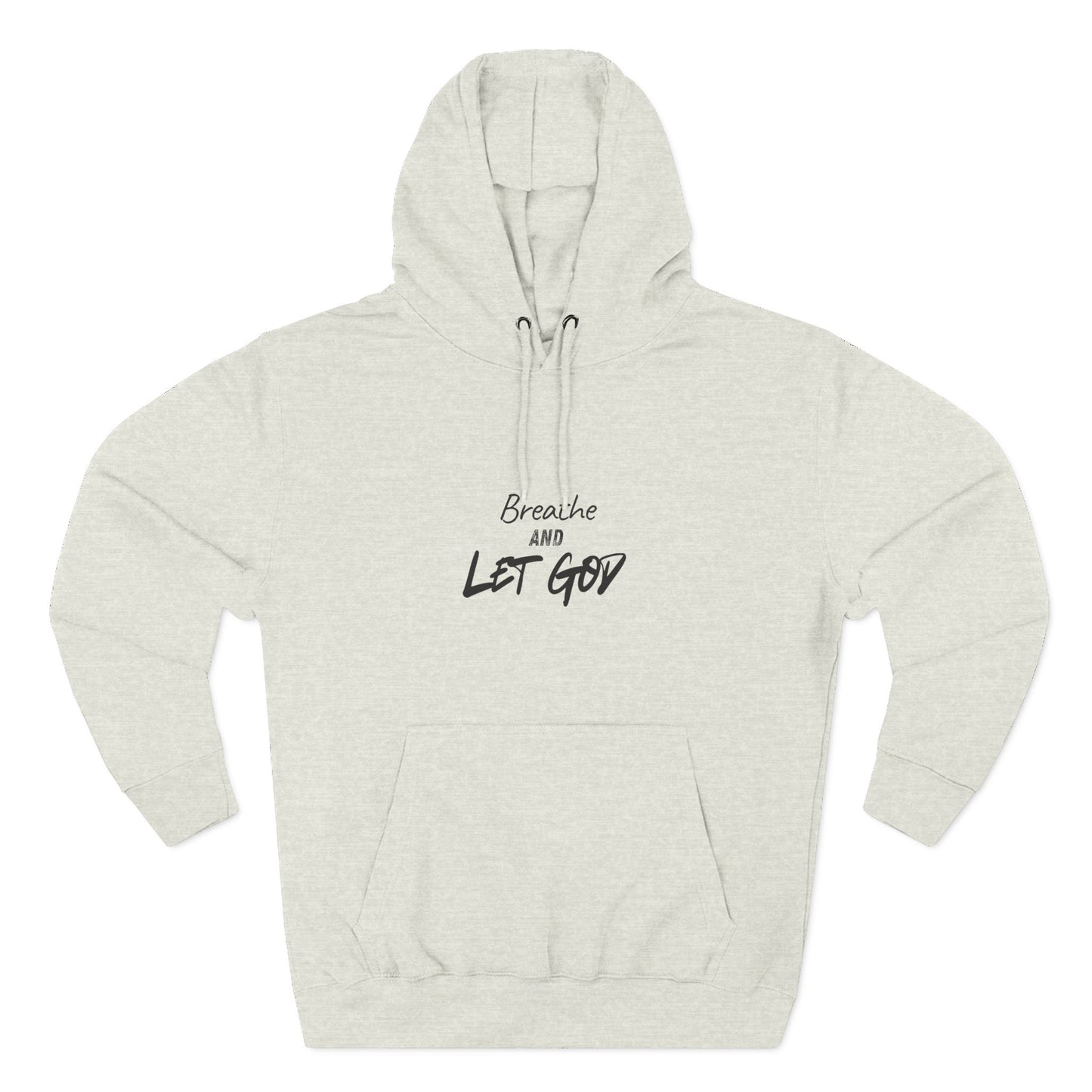 Breathe and Let God Hoodie