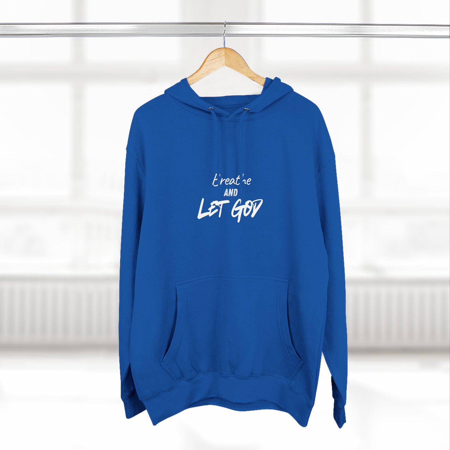 Breathe and Let God Hoodie