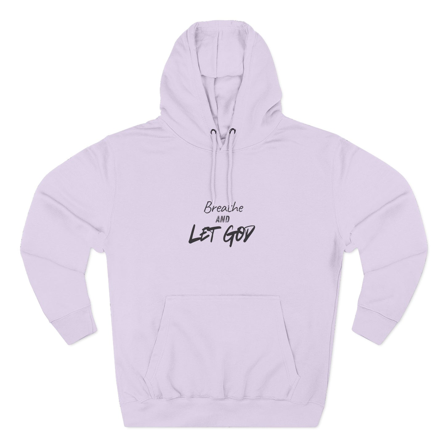 Breathe and Let God Hoodie