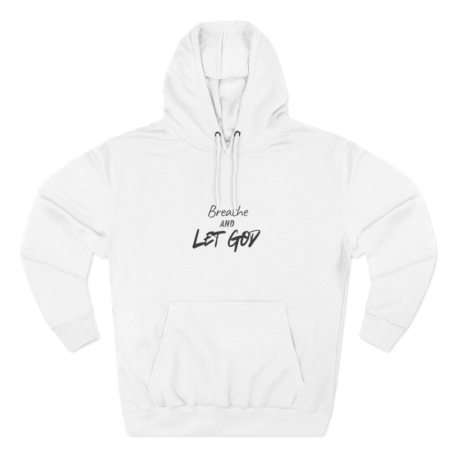 Breathe and Let God Hoodie