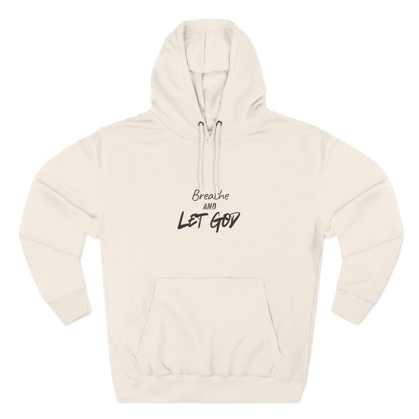 Breathe and Let God Hoodie