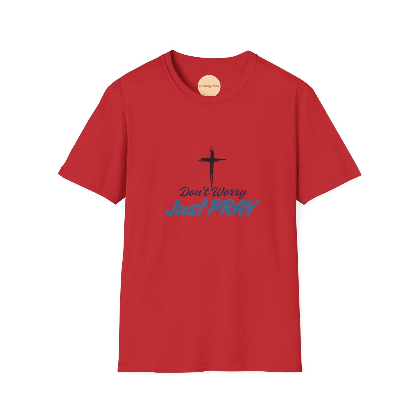 Don't Worry, Just Pray Faith Tee